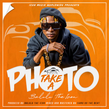 BALULU THE ICON - Take A Photo